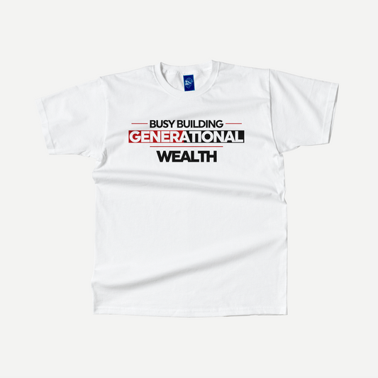 Busy Building Generational Wealth shirt-White